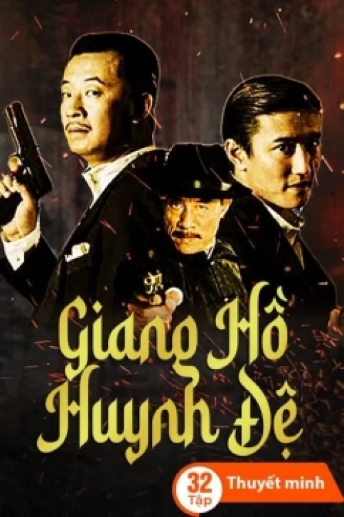 Poster Giang hồ huynh đệ - Xem phim chất lượng HD Poster phim Giang hồ huynh đệ (2023)